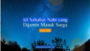 10 Sahabat Nabi yang Dijamin Masuk Surga