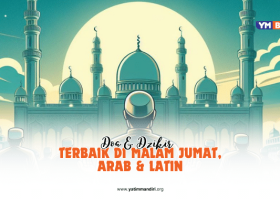 Bacaan Doa dan Dzikir Malam Jumat Arab & Latin Mustajab