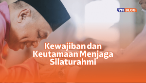keutamaan menjaga silaturahmi