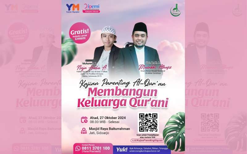 Kajian Parenting Al-Qur’an: Membangun Keluarga Qur’ani Bersama Naja Hafidz Cilik dan Imam Masjid Al-Akbar