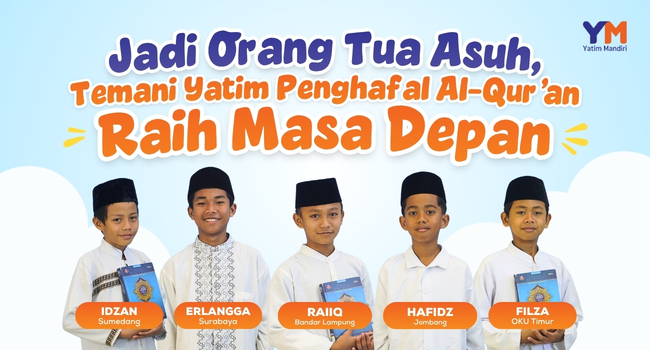 Jadi Orang Tua Asuh Yatim Penghafal Al-Qur’an, Donasi Rutin Mulai Rp50.000/bulan